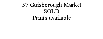 Text Box: 57 Guisborough MarketSOLDPrints available
